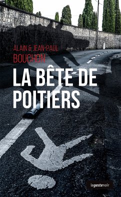 La bête de Poitiers (eBook, ePUB) - Bouchon, Alain; Bouchon, Jean-Paul