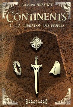 Continents - Tome 1 (eBook, ePUB) - Benavente, Alexandre