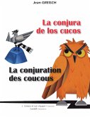 La conjura de los cucos -La conjuration des coucous (eBook, ePUB)