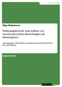 Erfahrungsbericht zum Aufbau von emotional-sozialen Beziehungen im Kindergarten - Shabanova, Olga