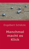 Manchmal macht es Klick (eBook, ePUB)