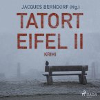 Tatort Eifel II - Kriminalroman (Ungekürzt) (MP3-Download)