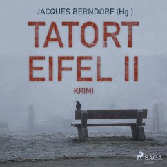 Tatort Eifel II - Kriminalroman (Ungekürzt) (MP3-Download) - Berndorf, Jacques