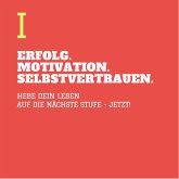 ERFOLG. MOTIVATION. SELBSTVERTRAUEN (TEIL 1) (MP3-Download)