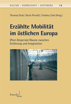 Erzählte Mobilität im östlichen Europa (eBook, PDF)