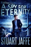 A Spy for Eternity (Nathan K, #7) (eBook, ePUB) A Spy for Eternity (Nathan K, #7) (eBook, ePUB)