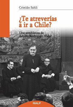 ¿Te atreverías a ir a Chile? (eBook, ePUB) - Sahli Lecaros, Cristián