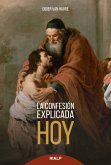 La Confesión explicada hoy (eBook, ePUB)