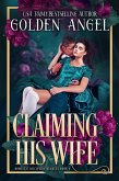 Claiming His Wife (Domestic Discipline Quartet, #4) (eBook, ePUB)