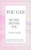 You Can Be the Better You! (eBook, ePUB)