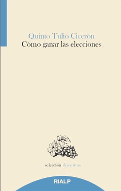 Cómo ganar las elecciones (eBook, ePUB) - Cicerón, Quinto Tulio