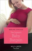 The Captain's Baby Bargain (Mills & Boon True Love) (eBook, ePUB)