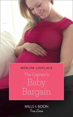 The Captain's Baby Bargain (Mills & Boon True Love) (eBook, ePUB) - Lovelace, Merline