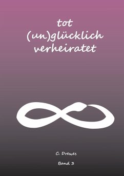 Tot (Un) Glücklich verheiratet (eBook, ePUB) - Stutz, Christine