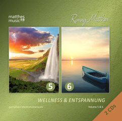 Wellness & Entspannung,5 & 6 (Gemafreie Musik) - Matthes,Ronny/Meditationsmusik/Entspannungsmusik