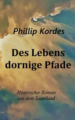 Des Lebens dornige Pfade (eBook, ePUB) - Kordes, Phillip