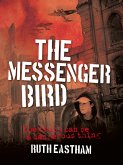 The Messenger Bird (eBook, ePUB)