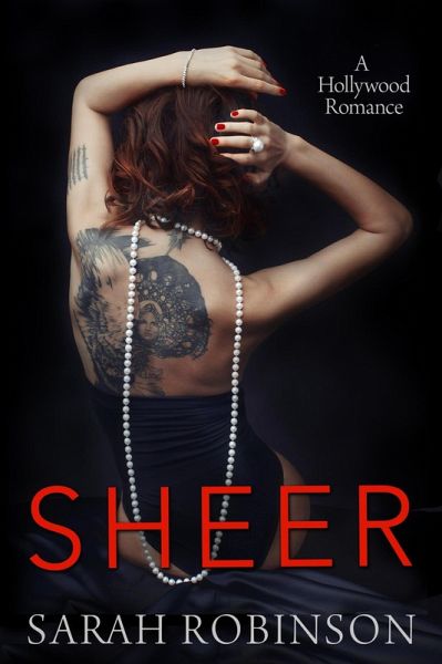 Sheer: A Hollywood Romance (Nudes, #3) (eBook, ePUB) Sheer: A Hollywood Romance (Nudes, #3) (eBook, ePUB)