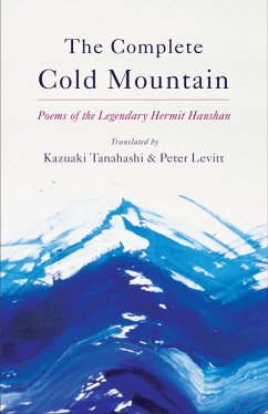 The Complete Cold Mountain (eBook, ePUB) - Tanahashi, Kazuaki; Levitt, Peter