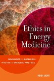 Ethics in Energy Medicine (eBook, ePUB)