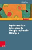 Psychoanalytisch-interaktionelle Therapie struktureller Störungen (eBook, PDF)