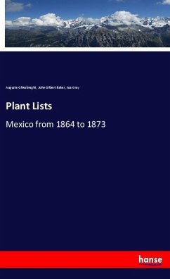 Plant Lists - Ghiesbreght, Auguste;Baker, John Gilbert;Gray, Asa