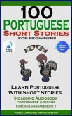 100 Portuguese Short Stories for Beginners Learn Portuguese with Stories with Audio (eBook, ePUB)