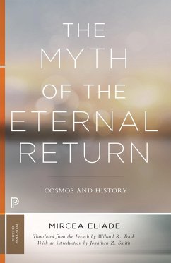 The Myth of the Eternal Return - Eliade, Mircea