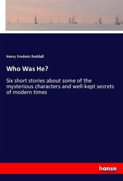 Who Was He? - Reddall, Henry Frederic