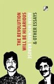 The Revolution Will Be Hilarious & Other Essays (eBook, ePUB)