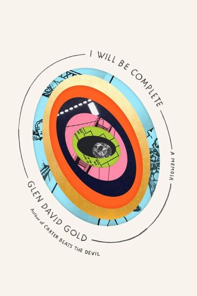 I Will Be Complete (eBook, ePUB) I Will Be Complete (eBook, ePUB)