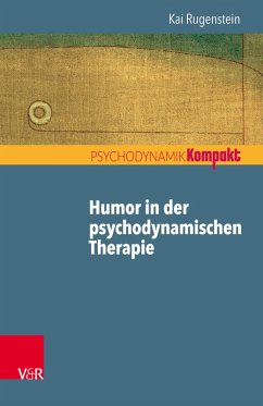 Humor in der psychodynamischen Therapie (eBook, PDF) - Rugenstein, Kai
