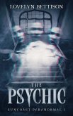 The Psychic (Suncoast Paranormal, #1) (eBook, ePUB)