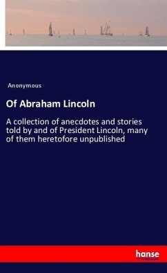 Of Abraham Lincoln - Anonym
