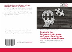 Modelo de intervención para reforzar destrezas sociales en autismo - Cotto Rivera, Elizabeth;Zayas, Vidamaris