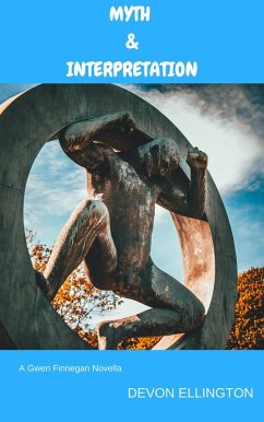 Cover Myth & Interpretation (Gwen Finnegan Mysteries, #1.5) (eBook, ePUB)
