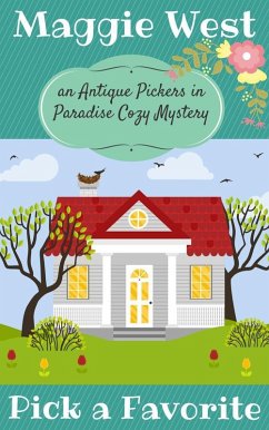 Cover Pick a Favorite (Antique Pickers in Paradise Cozy Mystery Series, #10) (eBook, ePUB)