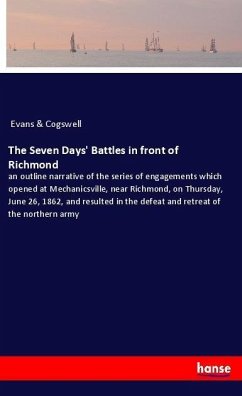 The Seven Days' Battles in front of Richmond