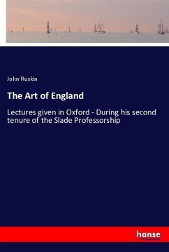 The Art of England - Ruskin, John
