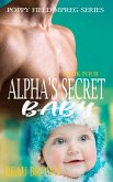 Alpha's Secret Baby (Poppy Field Mpreg Series, #4) (eBook, ePUB)