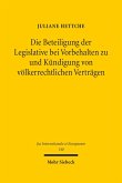 Die Beteiligung der Legislative bei Vorbehalten zu und Kündigung von völkerrechtlichen Verträgen (eBook, PDF)