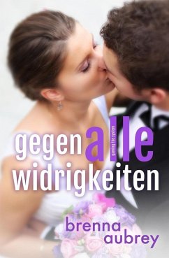 Gaming the System - Gegen alle Widrigkeiten (Die Gaming The System Serie, #6) (eBook, ePUB) - Aubrey, Brenna