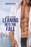 Leaning Into the Fall (Leaning Into Stories, #2) (eBook, ePUB)