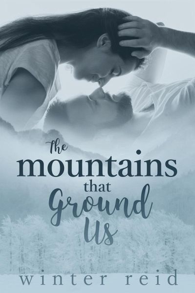 The Mountains That Ground Us (eBook, ePUB) The Mountains That Ground Us (eBook, ePUB)