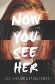 Now You See Her (eBook, ePUB)