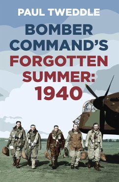 Bomber Command's Forgotten Summer (eBook, ePUB) - Tweddle, Paul