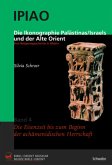 Die Ikonographie Palästinas/Israels und der Alte Orient. Eine Religionsgeschichte in Bildern, 4 Bde.