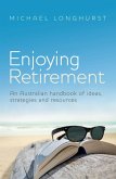 Enjoying Retirement (eBook, ePUB) Enjoying Retirement (eBook, ePUB)