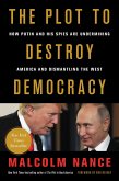The Plot to Destroy Democracy (eBook, ePUB)