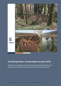 Archäologie Bern / Archéologie bernoise 2018